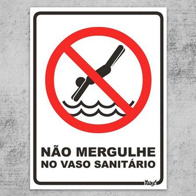 Placa Proibido Mergulhar no Vaso Sanitário - 15 x 20 cm - Loja Geek Maçã de Eva